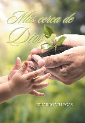 Mas Cerca de Dios by Villegas, Eduardo