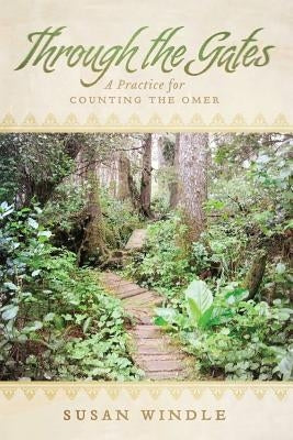 Through the Gates: A Practice for Counting the Omer by Van Der Giessen, Matthew