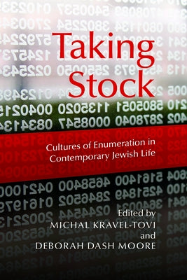 Taking Stock: Cultures of Enumeration in Contemporary Jewish Life by Kravel-Tovi, Michal
