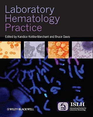 Laboratory Hematology Practice by Kottke-Marchant, Kandice