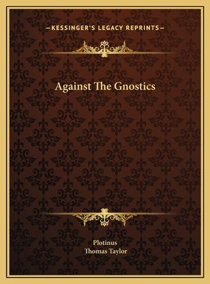 Against The Gnostics by Plotinus