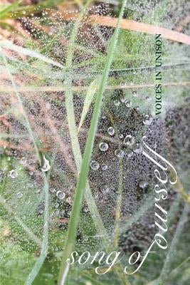 Song of Ourself: Voices in Unison by The Anthology Team