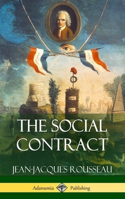 The Social Contract (Hardcover) by Rousseau, Jean-Jacques