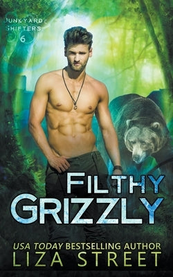 Filthy Grizzly by Street, Liza