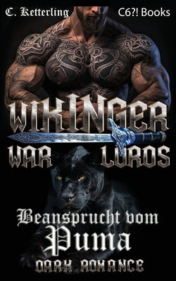 Beansprucht vom Puma: Fae & Shape Shifter Soul Mate Dark Romance Fantasy by Schwarz, Alicia