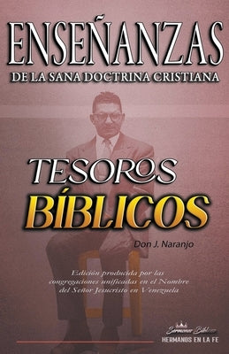 Enseñanzas de la Sana Doctrina Cristiana: Tesoros Bíblicos by BÃ­blicos, Sermones