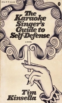 The Karaoke Singer's Guide to Self-Defense by Kinsella, Tim