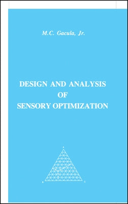 Design and Analysis of Sensory Optimization by Gacula, Maximo C.