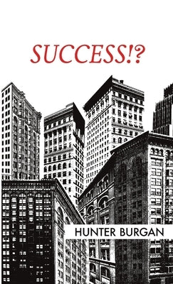 Success!? by Burgan, Hunter