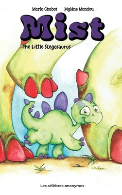 Mist The Little Stegosaurus by Chabot, Mario