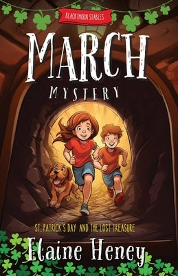 Blackthorn Stables March Mystery St. Patrick's Day and the Lost Treasure by Heney, Elaine