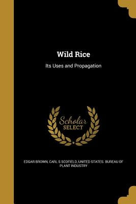 Wild Rice by Brown, Edgar