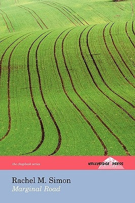 Marginal Road (The Hollyridge Press Chapbook Series) by Simon, Rachel M.