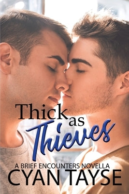 Thick as Thieves by Tayse, Cyan