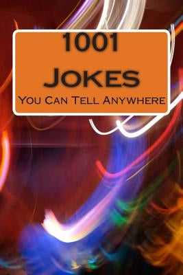 1001 Jokes: You Can Tell Anywhere by Maloney, Darrell
