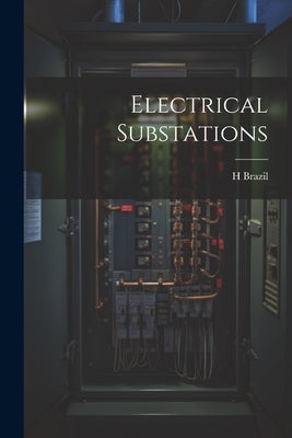 Electrical Substations by H Brazil