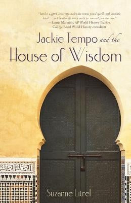 Jackie Tempo and the House of Wisdom by Litrel, Suzanne