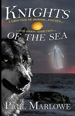 Knights of the Sea by Marlowe, Paul