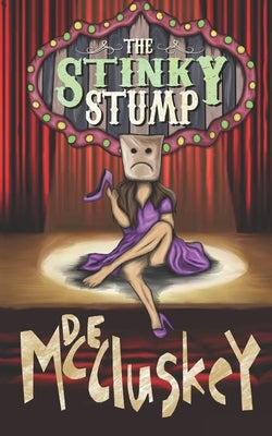 The Stinky Stump by McCluskey, D. E.