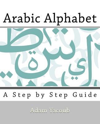 Arabic Alphabet by Yacoub, Adam