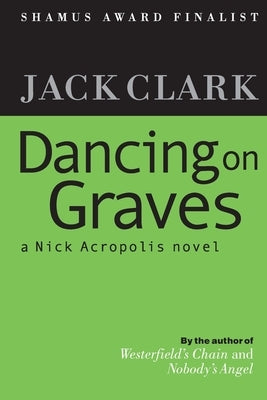 Dancing on Graves by Clark, Jack