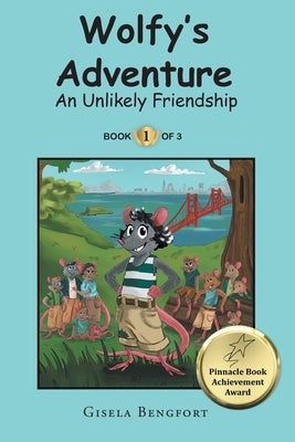 Wolfy's Adventure: An Unlikely Friendship by Bengfort, Gisela