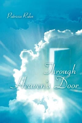 Through Heaven's Door by Rahn, Patricia M.