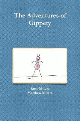 The Adventures of Gippety by Mitera, Russ
