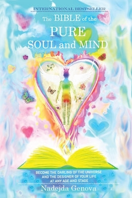 The Bible of the Pure Soul and Mind by Genova, Nadejda
