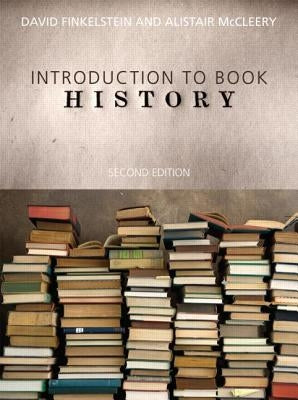 Introduction to Book History by Finkelstein, David