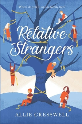 Relative Strangers by Cresswell, Allie