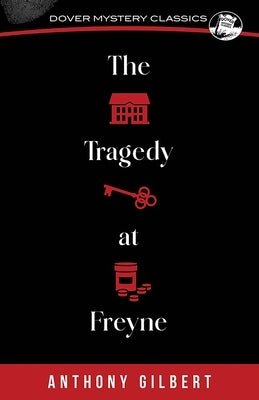 Tragedy at Freyne by Gilbert, Anthony