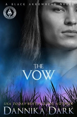 The Vow by Dark, Dannika