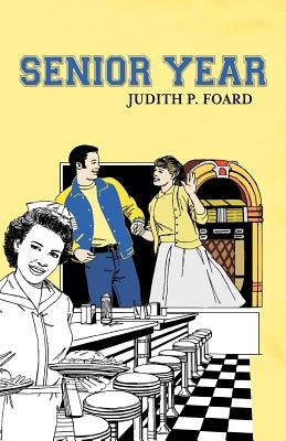 Senior Year by Foard, Judith P.