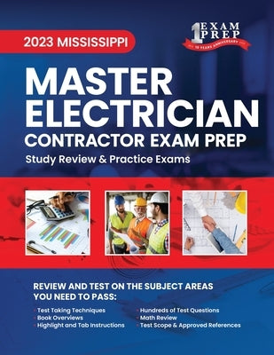 2023 Mississippi Master Electrician Contractor Exam Prep: 2023 Study Review & Practice Exams by Inc, Upstryve