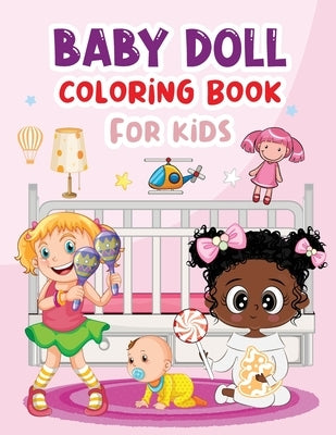 Baby Doll Coloring Book by Ventures LLC, Ole