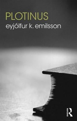 Plotinus by Emilsson, EyjÃ³lfur K.