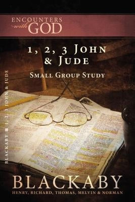 1, 2, 3 John and Jude: A Blackaby Bible Study Series by Blackaby, Henry