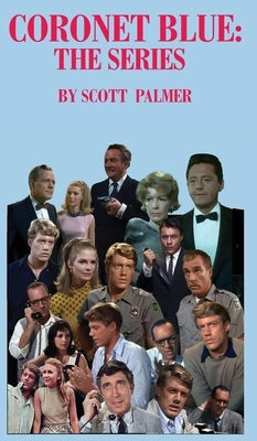 Coronet Blue: The Series by Palmer, Scott V.
