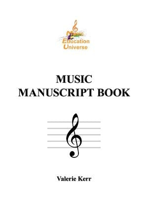 Music Manuscript Book by Kerr, Valerie