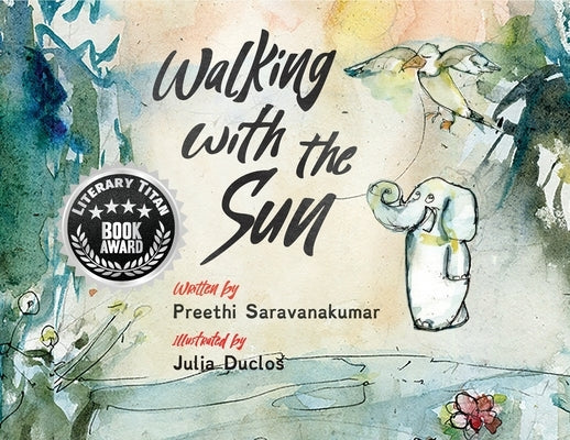 Walking with the Sun by Saravanakumar, Preethi
