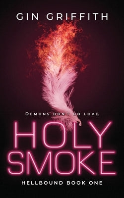 Holy Smoke by Griffith, Gin