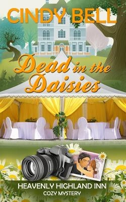 Dead in the Daisies by Bell, Cindy