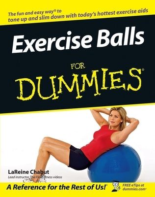 Exercise Balls for Dummies by Chabut, Lareine