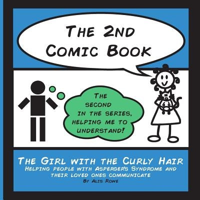 The 2nd Comic Book: For adults with ASD and their NT loved ones by Rowe, Alis