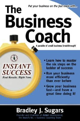 The Business Coach by Sugars, Bradley J.