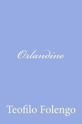 Orlandino by Folengo, Teofilo