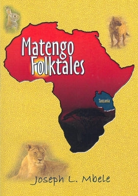 Matengo Folktales by Mbele, Joseph