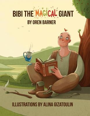 Bibi the Magical Giant by Barner, Oren
