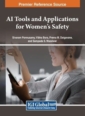 AI Tools and Applications for Women's Safety by Ponnusamy, Sivaram